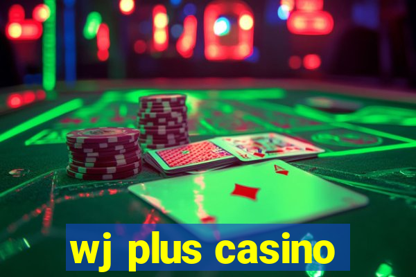 wj plus casino